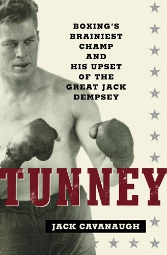 Tunney boxing brainiest - tunney:, boxing's